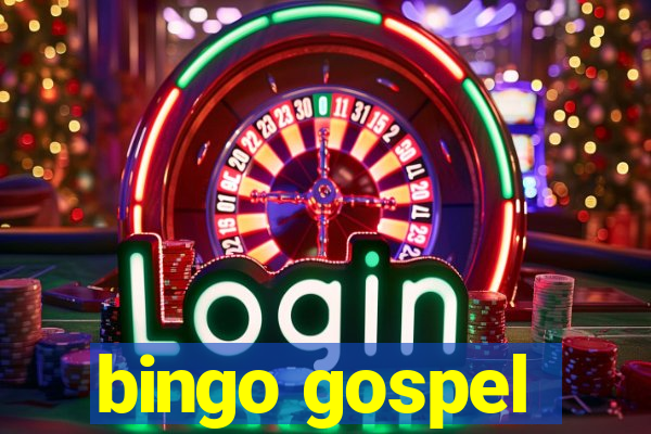 bingo gospel